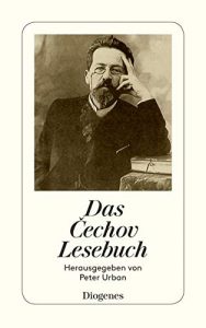 Tschechow, Anton - Das Cechov-Lesebuch (hg. v. Peter Urban)