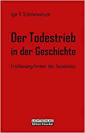Schafarewitsch, Igor - Todestrieb im Sozialismus