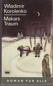 Korolenko, Wladimir - Makars Traum und andere Erzählungen