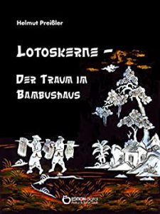 Preissler, Helmut - Lotoskerne – der Traum im Bambushaus