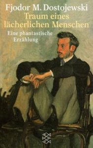 Dostojewski, Fjodor - Traum eines lächerlichen Menschen