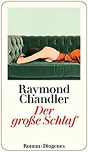 Chandler, Raymond - Der große Schlaf