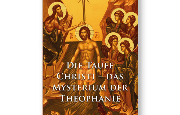 Edition DOM:  Die Taufe Christi – Das Mysterium der Theophanie