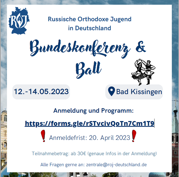 Russische Orthodoxe Jugend: Bundeskonferenz & Ball (12. bis 14.5.)