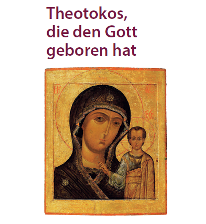 DOM-Faltblatt 11 - Theotokos: Die den Gott geboren hat