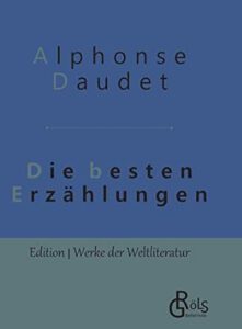 Daudet, Alphonse - Erzählungen