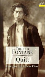 Fontane, Theodor - Quitt