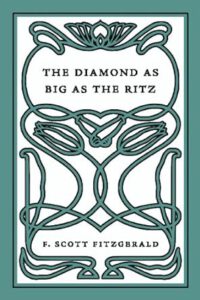Fitzgerald, F. Scott - Ein Diamant - so groß wie das Ritz