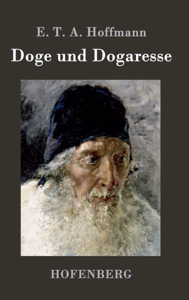 Hoffmann, E. T. A. – Doge und Dogaressa