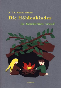 Sonnleitner, Alois Theodor - Die Höhlenkinder (Trilogie)